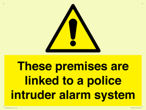 Premises are linked to police alarm
